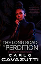 The Long Road to Perdition by Carlo Cavazutti