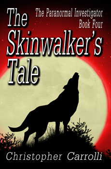 "The Skinwalkers Tale" - Christopher Carrolli