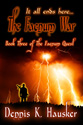 "The Faenum War" by Dennis K. Hausker