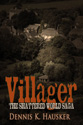 "Villager" by Dennis K. Hausker
