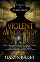 Violent Mind Candy by Gary S. Kadet