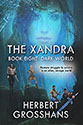 "The Xandra Book 8: Dark World" - Herbert Grosshans