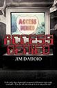 Access Denied by Jim Daddio