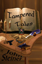 "Tampered Tales" by John Steiner
