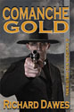 "Comanche Gold: Tuscon Kid #6" - Richard Dawes