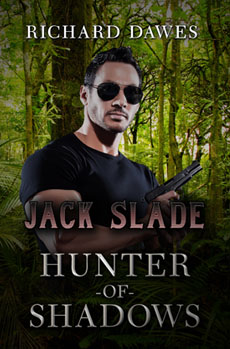 Jack Slade Hunter of Shadows by Richard Dawes