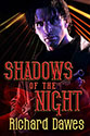 "Shadows of the Night" by Richard Dawes