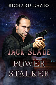 "Jack Slade: Power Stalker" by Richard Dawes