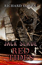 Jack Slade: Red Tides by Richard Dawes