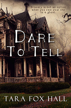 Dare To Tell by Tara Fox Hall