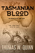 Tasmanian Blood by Thomas W. Quinn
