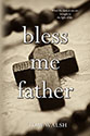 "Bless Me Father" by Tom Walsh
