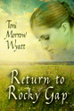 "Return to Rocky Gap" by Toni Morrow Wyatt