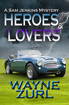 "Heroes and Lovers" by Wayne Zurl