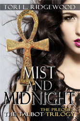"Mist and Midnight" by Tori L. Ridgewood